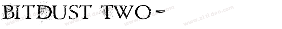 BitDust Two字体转换